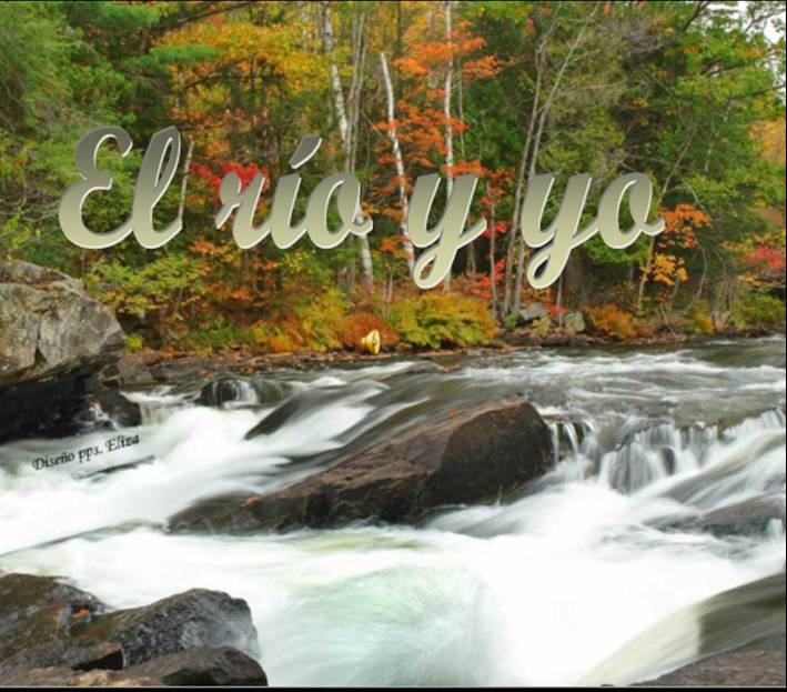 El río y yo « VitaNoble Powerpoints