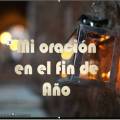 Mi oración al final del año